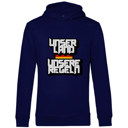 Premium Bio Hoodie Unser Land Unsere Regeln