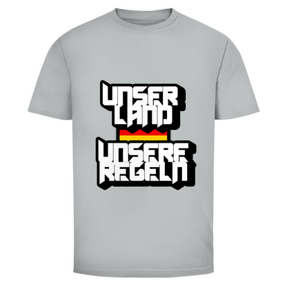 T-Shirt Unser Land Unsere Regeln