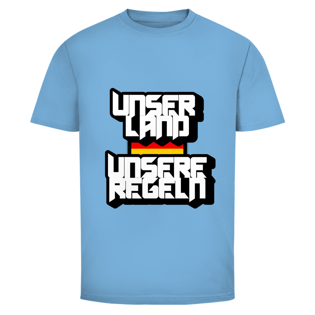 T-Shirt Unser Land Unsere Regeln
