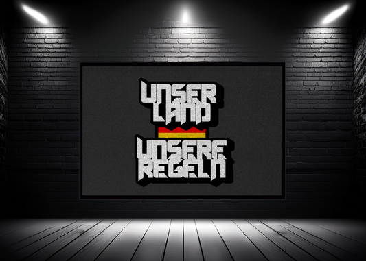 Fußmatte mit Gummirand Unser Land Unsere Regeln