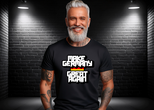 T-Shirt Make Germany Great Again
