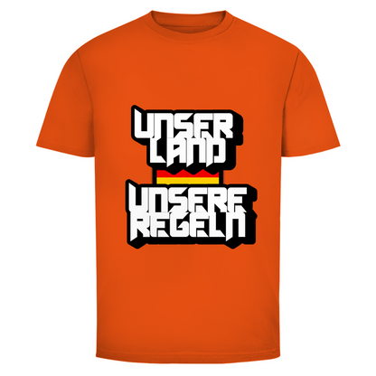 T-Shirt Unser Land Unsere Regeln